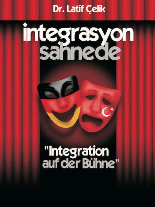 Integrasyon Sahnede - Integration auf der Bühne